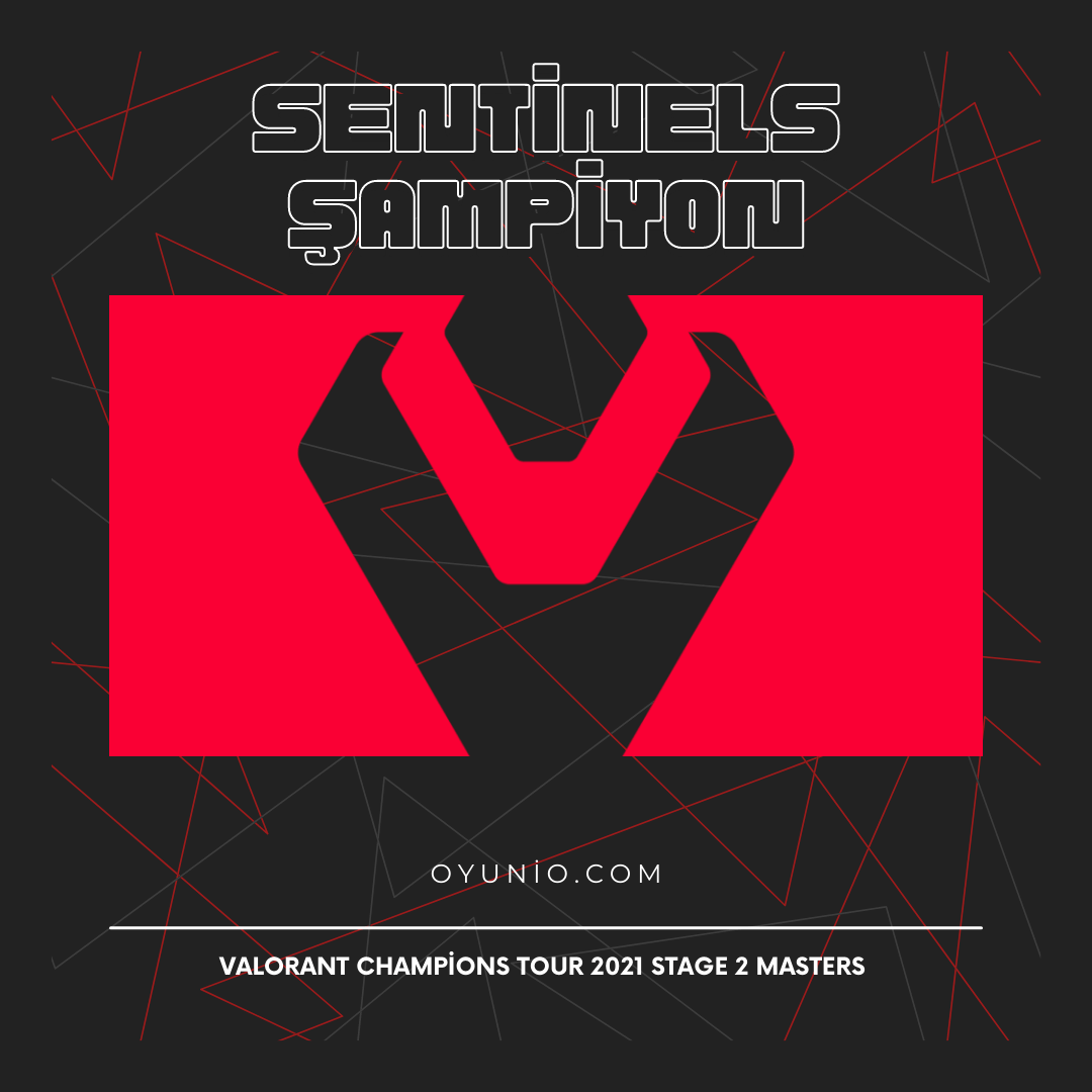 sentinels valorant masters şampiyonu oldu!